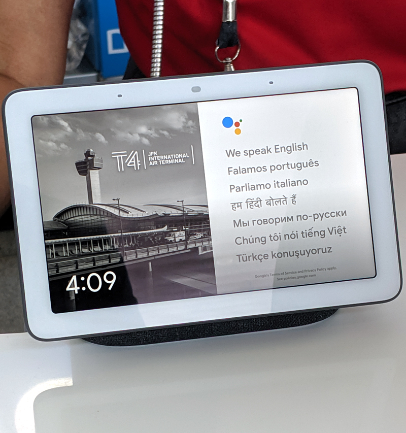 JFK Airport’s Terminal 4 Is World’s First Air Terminal to Feature Google Assistant’s Interpreter Mode New York Airport JFKIAT partners with Google to bring real-time language translation to international travelers with the Google Assistant’s interpreter mode on Google Nest Hubs