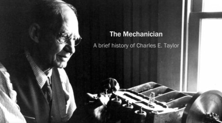 The Mechanician: A brief history of Charles E. Taylor